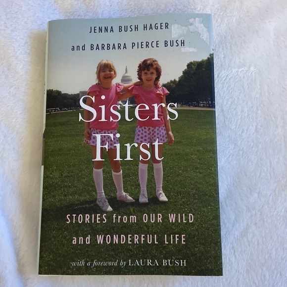 Sisters First by Jenna Bush Hager and Barbara Pierce Bush - Picture 1 of 6